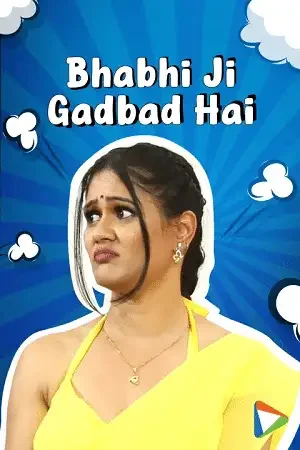 Download Bhabhi Ji Gadbad Hai (2023) S01 Hindi HDRip Complete WEB Series 480p | 720p | 1080p 24 bhabhi ji gadbad hai 2023