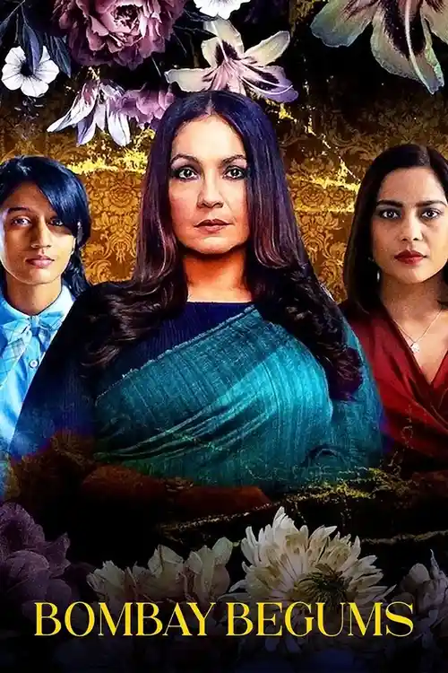 Download Bombay Begums (2021) Season 1 Hindi Complete Netflix WEB Series 480p | 720p | 1080p HDRip 22 bombay begums 2021