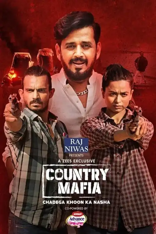 Download Country Mafia (2022) Season 1 Hindi Complete ZEE5 Exclusive WEB Series 480p | 720p | 1080p WEB DL 20 country mafia 2022