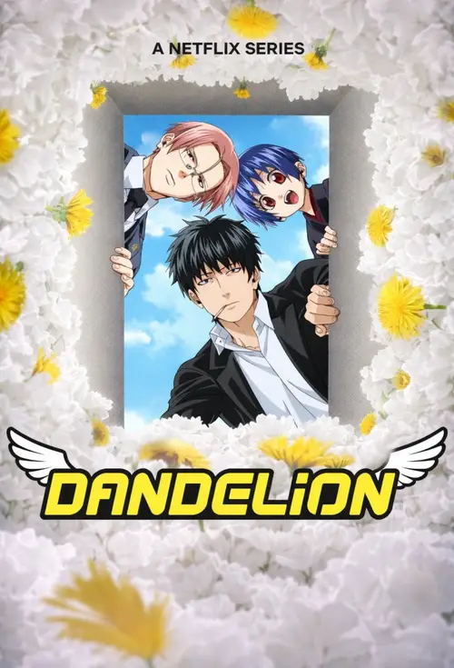 Download Dandelion (2026) Season 1 Multi Audio {Hindi English Japanese} NetFlix Series 480p | 720p | 1080p WEB DL 20 dandelion 2026