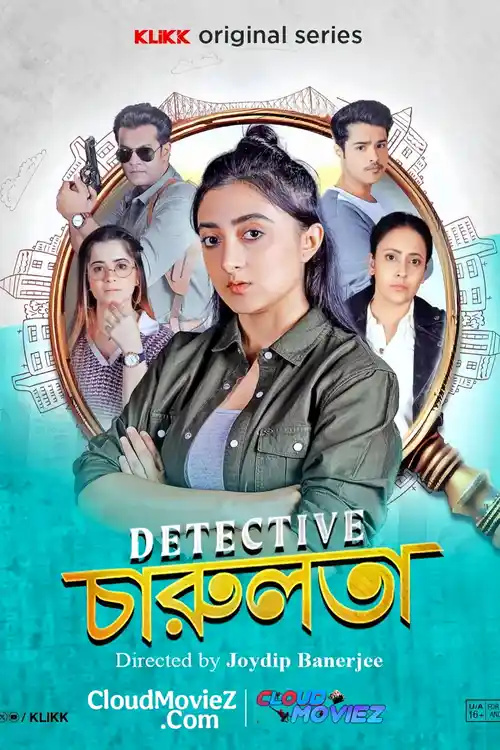 Download Detective Charulata (Season 1) Bengali Klikk Complete Web Series 480p | 720p | 1080p WEB DL 10 detective charulata season 1