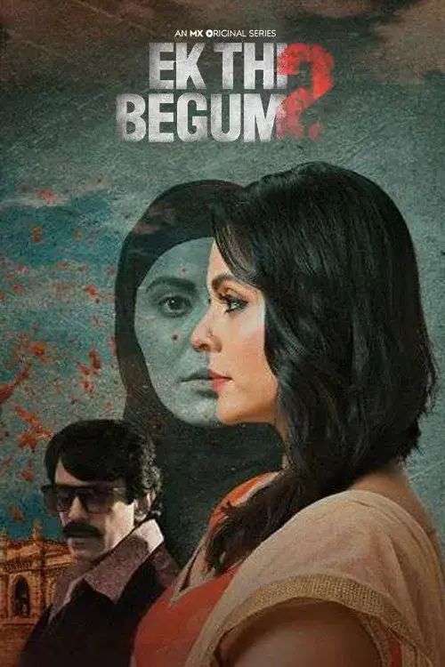 Download Ek Thi Begum (2021) Season 2 Hindi Complete MX Original WEB Series 480p | 720p | 1080p WEB DL 19 ek thi begum 2021