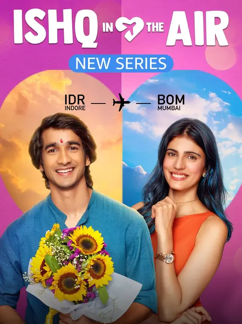 Download Ishq in the Air (2024) Season 1 Hindi Complete Series 480p | 720p | 1080p WEB DL 9 ishq in the air 2024