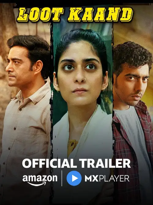 Download Loot Kaand – Amazon MX Original (2025) Season 1 Hindi Complete WEB Series 480p | 720p | 1080p WEB DL 24 loot kaand amazon mx original 2025