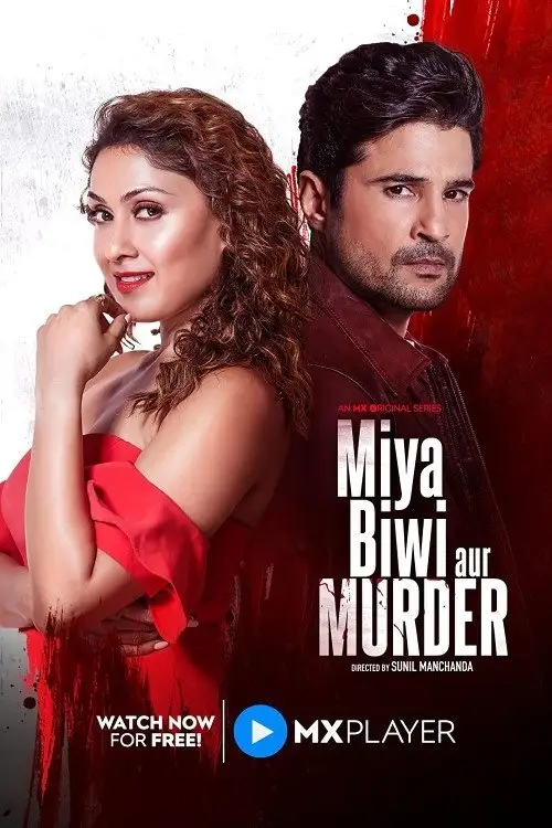 Download Miya Biwi Aur Murder (2022) Season 1 Hindi Complete MX Original WEB Series 480p | 720p | 1080p WEB DL 24 miya biwi aur murder 2022
