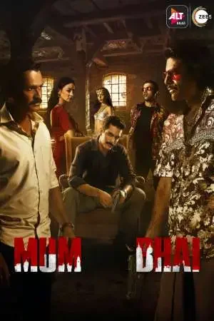 Download Mum Bhai (Season 1) Hindi AltBalaji WEB Series 480p | 720p | 1080p WEB DL 1 mum bhai season 1