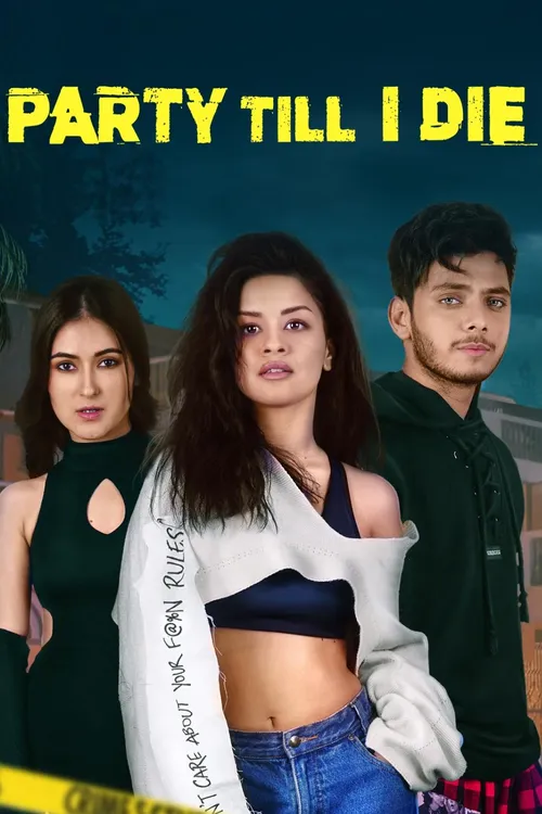 Download Party Till I Die (S01) Complete Hindi WEB Series 480p | 720p | 1080p WEB DL 1 party till i die s01