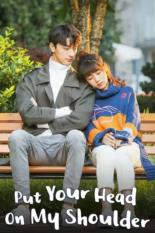 Download Put Your Head on My Shoulder (2019) Season 1 Hindi Dubbed Complete All Episodes 480p | 720p WEB DL 3 put your head on my shoulder 2019