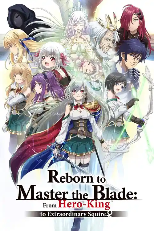 Download Reborn to Master the Blade: From Hero King to Extraordinary Squire (Season 1) Dual Audio {Hindi Japanese} Anime Series 480p 720p & 1080p WEB DL 4 reborn to master the blade from hero king to extraordinary squire season 1