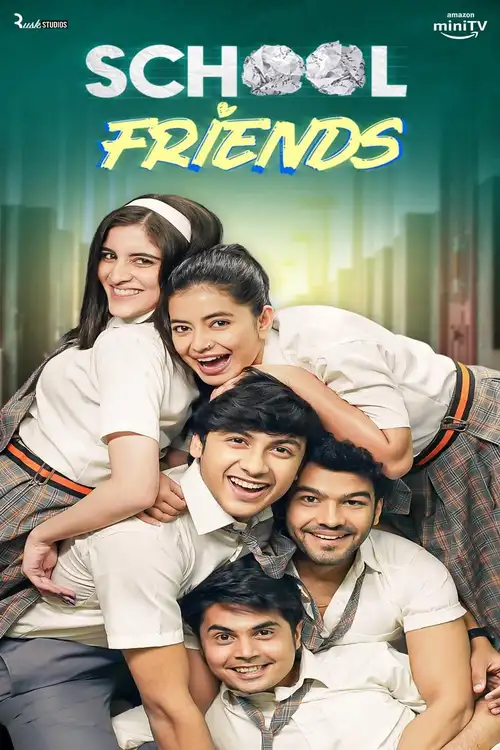 Download School Friends (Season 1 – 3) Hindi Complete WEB Series Amazon WEB DL 480p | 720p | 1080p 4 school friends season 1