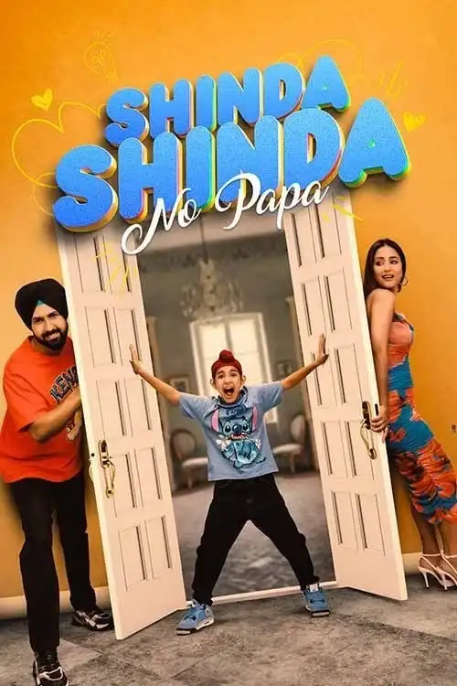 Download Shinda Shinda No Papa (2024) WEB DL {Punjabi DD5.1} Full Movie 480p 720p & 1080p 10 shinda shinda no papa 2024