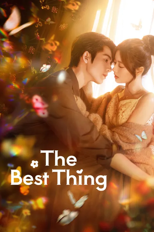 Download The Best Thing (Season 1) Hindi ORG Dubbed C Drama Series 480p 720p & 1080p WEB DL 4 the best thing season 1