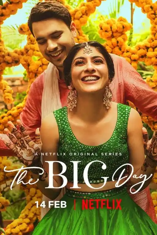 Download The Big Day (2021) Season 2 Hindi Complete NetFlix WEB Series 480p | 720p HDRip 21 the big day 2021