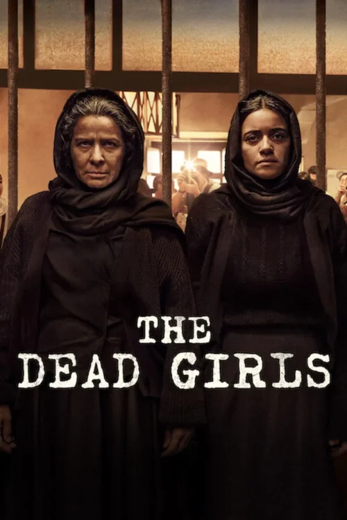 Download The Dead Girls (2025) Season 1 Dual Audio {Hindi Spanish} NetFlix Series 480p | 720p | 1080p WEB DL 12 the dead girls 2025