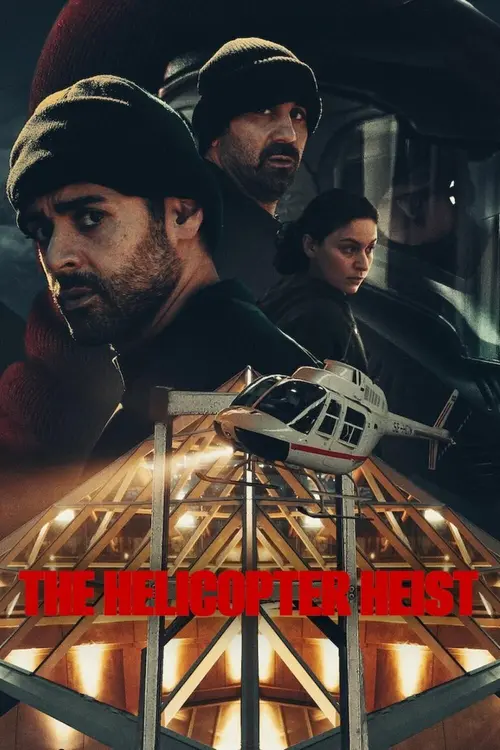 Download The Helicopter Heist (2024) Season 1 NetFlix Original β Dual Audio {Hindi English} WEB Series 480p | 720p | 1080p WEB DL 17 the helicopter heist 2024