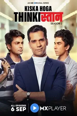 Download Thinkistan (Season 1 – 2) Hindi Complete MX Player Originals WEB Series 480p | 720p HDRip 23 thinkistan season 1