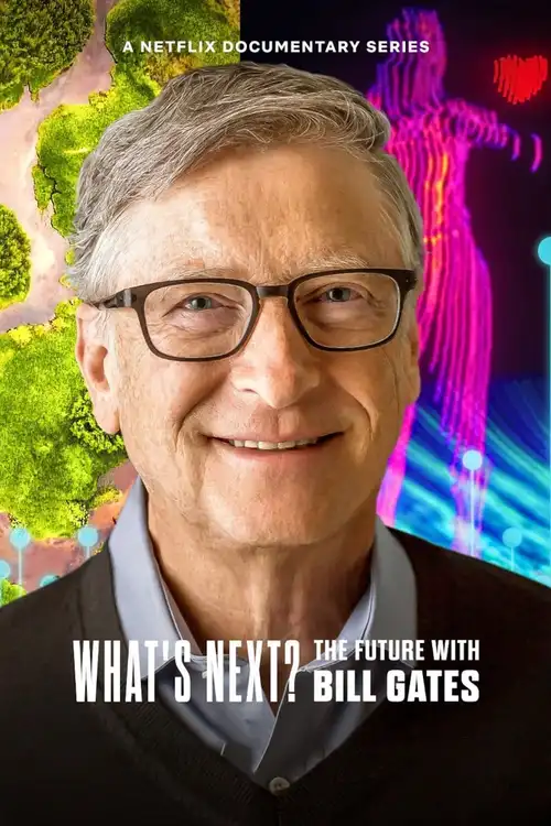 Download What’s Next: The Future with Bill Gates (2024) Season 1 Dual Audio {Hindi English} Netflix Series 480p 720p 1080p WEB DL 13 what s next the future with bill gates 2024
