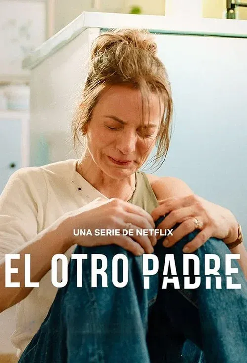 Download My Daughter’S Father (2026) Season 1 Dual Audio {Hindi-Spanish} Netflix-Series 480P | 720P | 1080P Web-Dl 6 my daughter s father 2026