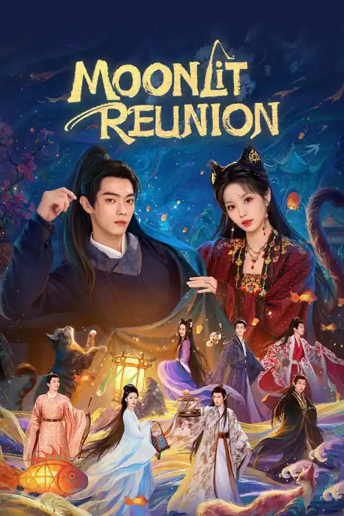Download Moonlit Reunion (Season 1) Hindi Org Dubbed C-Drama Series 480P 720P & 1080P Web-Dl 6 moonlit reunion season 1