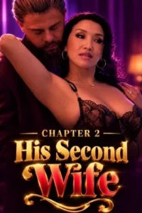 chapter 2 his second wife 2026